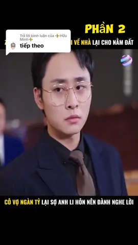 Trả lời @⚜️Hữu Minh⚜️ Phần 2 #reviewphim #phimhay #phimhaymoingay #phimhaymoinhat #longvideo #daophimtrung #foryou #phimtrungquoc #fpy #minh_02 #xuhuong 