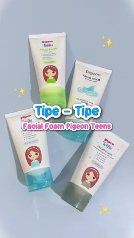 Tipe tipe facial foam pigeon teens🤩 kalo kamu favorite kamu yang mana nih girls?  #pigeonteensindonesia #MakeupRemaja #SkincareRemaja #facialfoam 