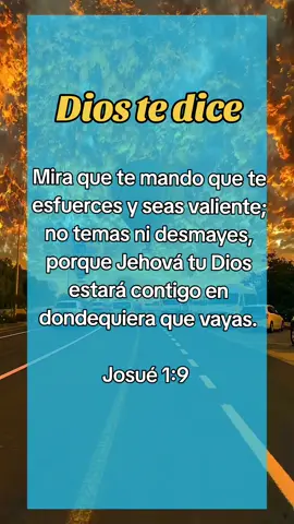 versículo bíblico, Dios te dice Josué 1:9 - RVR1960 1:9 Mira que te mando que te esfuerces y seas valiente; no temas ni desmayes, porque Jehová tu Dios estará contigo en dondequiera que vayas. #bersiculosbiblicos #buenasnoches #oracionespoderosas #rudyfloresm #mensajescristianos #Dios #jovenescristianos #oraciondelanoche #viral #tiktok #paratiiiiiiiiii #buenasnoches #versiculodeldia 