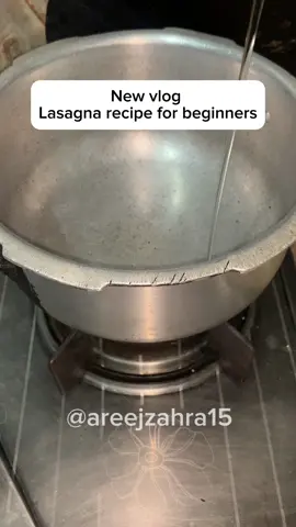 New lasagna recipe for beginners##areejfam15##areesan##tiktok##tiktokofficial##tiktokpakistan##tiktokvlogging##tiktokvlogs##vlogging##vlogs##lasagna