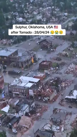 Massive Tornado damage destroyed downtown in Sulphur, Oklahoma, USA today 28/04/24. So sad 😭😢😭. #fyp #fypシ゚viral #tornado #sulphur #oklahoma #usa #storm #hailstorm #naturaldisaster #flood #earthquake 