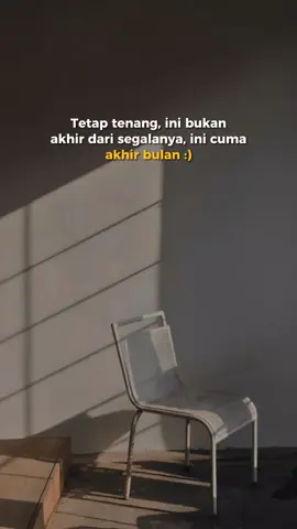 #CapCut Tetap tenang ini cuma akhir bulan. #tekspaprandom #caption #status #fyp #katakata #storytime #templatecapcut 