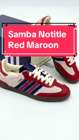 Adidas Samba OG X Notitle Red Maroon #adidas #adidassamba #samba #OG #notitle #original 