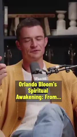 Orlando Bloom's Spiritual Awakening: From Buddhism #podcast #PodcastLife #PodcastRecommendations #PodcastersCommunity #PodcastAudience #PodcastCreators #PodcastAdvice #PodcastContent #viral #foryoupage #fypシ