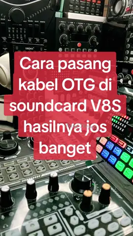 Cara pasang kabel OTG di soundcard V8S hasilnya jos banget loh #soundcard #kabelotg #soundcardv8s @kangthepoz 