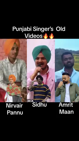 Punjabi Singer’s Old Videos. #musicindustry #punjab #punjabisong #sidhumoosewala #amritmaan #nirvairpannu #fyp 