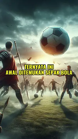 Ini dia sejarah pertama Sepak Bola ditemukan #sepakbola #fyp #trending
