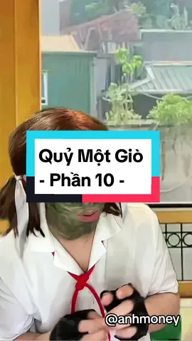 Quỷ Một Giò - Phần 10 ( Trường Học Ma - Tập 5 - Mùa 5) #anhmoney #hocsinh #tiktokgiaitri #giaitri 