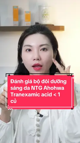 Lỡ dùng hết sạch nên phải mua set mới để review cho cả nhà 😂😂 serum dưỡng trắng sáng da hỗ trợ da nám chứa Tranexamic acid  dưới 1 triệu nhé ạ, hiếm hoi trong làng dưỡng trắng, nếu muốn hiện quả nữa thì nên kết hợp với #aha sẽ thấy trắng nhanh hơn#ahaincarereview #reviewskincare #luonglee #danam #duongtrang #NTG #ahohwa #tranexamicacid 