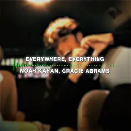 everywhere everything- noah kahan, gracie abrams  • new version aka a sped up version cause the old one is muted ✌️ • requested by: @♚  #editaudio #audiosforedits #mrtysaudios #audios #softeditaudio #cuteeditaudio #gracieabrams #noahkahan #nicksturniolo 