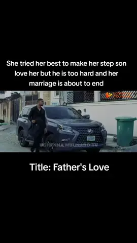 She tried her best to make her step son love her but he is too hard and her marriage is about to end#afatherslovemovie #foryou #viral #okaforchivera #nollywoodmovies 