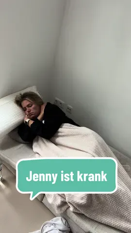 Jenny ist leider krank 🤢