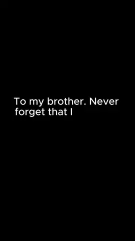 To my brother 🥹 #brother #brothers #mybrother #family #Love