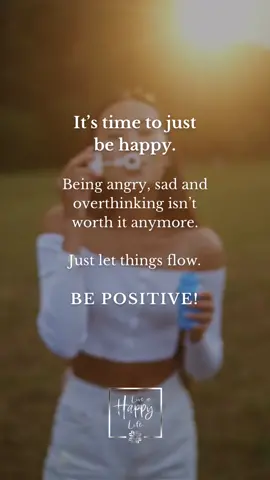 It’s time to just be happy. Being angry, sad and overthinking isn’t worth it anymore. Just let things flow. BE POSITIVE! #liveahappylife #selflove #motivation #positivity #happiness  #loveyourself 
