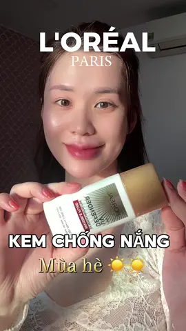 Kem chống nắng mùa hè ne #lorealparis #lorealparisvn 