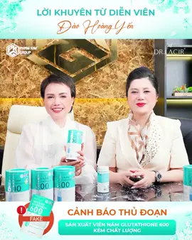 Hãy sử dụng hàng chính hãng để có kết quả tốt và chất lượng. Cùng nghe lời khuyên của diễn viên Đào Hoàng Yến chia sẻ #drlacir_official_store #dao_hoang_yen #drlacir #glutathione_600
