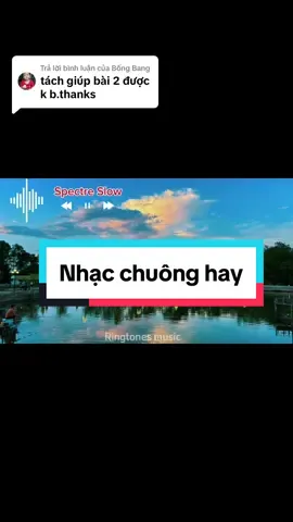 Trả lời @Bống Bang tặng bạn và những bạn đã yêu cầu trước đó nhé ạ. Ringtones Music 🔔 P133: Spectre phiên bản slow dạo#nhacchuonghay #nhacchuongdienthoai #nhacchuongremix #Ringtone🎶🔔📲  