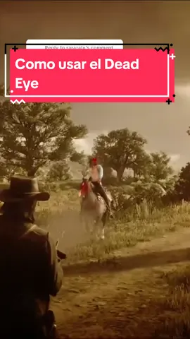 Replying to @rararalx Tutorial de como usar el dead eye #gaming #johnmarston #tutorial #caballos #parati #foryou #reddeadredemption2 #fyp #funny #viral #tiktok #viralvideo #gun 