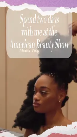 Come spend two days with me @AMERICASBEAUTYSHOW 💄💋 #modelvlog#spendthedaywithme #modeltiktok #hairshow #blackgirltiktokers🤎 