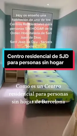 #Recuerdos Hoy os enseño como es un centro residencial, mal llamado albergue,  para personas sin hogar de la Orden Hospitalaria de San Juan de Dios. Sant Josn de Déu - Serveis Socials