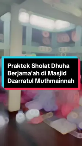 Praktek Sholat Dhuha Berjama'ah RA Dzarratul Muthmainnah🥰🤍 #masyaallahtabarakkallah #radzarratul #batanindahserpong #RA #kindergarten #praktekshalat #shalat #shalatdhuha #berjamaah #dimasjid #masjiddzarratulmuthmainnah #activitiesforkids #activities #aktivitas #kegiatansekolah #islam #sekolahislam #CapCut #happy #serunyabelajar #jumat #jumatberkah #jumatberkah😇 #jumaatbarokah 
