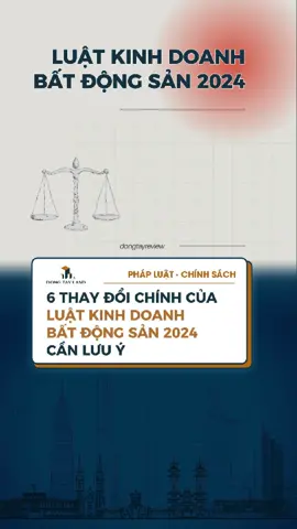 6 thay đổi chính của Luật kinh doanh bất động sản 2024 cần lưu ý Luật Kinh doanh bất động sản đã được Quốc hội thông qua tại kỳ họp tháng 11/2023, theo dự thảo nghị quyết vừa được Bộ Tư pháp công bố, Chính phủ đề xuất cho phép luật này có hiệu lực sớm 6 tháng vào 01/07/2024. #luatkinhdoanhbatdongsan #batdongsan #dongtayland #luat