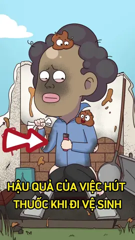 Vì sao không nên hút thuốc khi đi vệ sinh.  #xuhuong #fyp #fypシ #fypp  #animation #tiktok #viralvideotiktok  #xuhuongtiktokvietnam  #videoviral