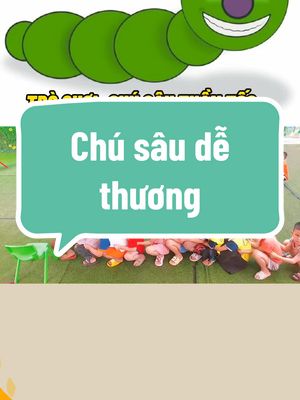 Ba mẹ thấy chú sâu này có dễ thương không?😍#conuoidaytre #conuoidayho #mamnon #giaovienmamnon #xuhuongtiktok #mamnongiaitri #mamnontiktok 