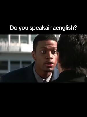 SPEAKAINAENGLISH 🤣🤣 #jackiechan #rushhour #funny #comedyvideo #fyp #fy #foryou #movie #film #video #viral #scene #speakainaenglish #viralvideo #haha #laugh 