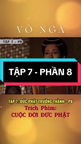 Tập 7: Đức Phật Trưởng Thành- Phần 8 Phim: Cuộc Đời Đức Phật #cuocdoiducphat #phimcuocdoiducphat #ducphatthichca #vonga #vothuong #tinhthuc #giaithoat #ductheton #cuocdoiducphattap7 #cuocdoiducphatthichca #ducphat #phatphapnhiemmau 