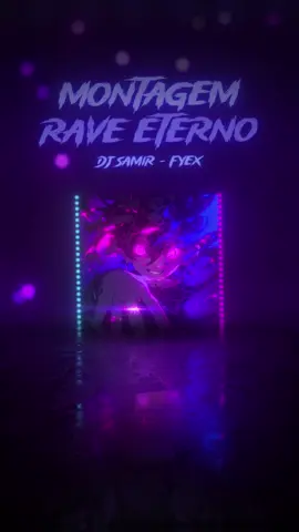 Montagem Rave Eterno #phonk #brazilianfunk #fpy #djsamir #phonk_music #edit #fyex #funk #viral 