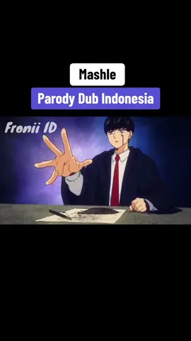 Mash-kun si mc dengan kekuatan sihirny- uhh ototnya... #mashlemagicandmuscles #mashle #parody #dub #fyp #fypシ #anime 