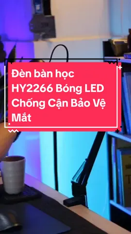 Đèn bàn học HY2266 Bóng LED Chống Cận Bảo Vệ Mắt Giá đã giảm xuống chỉ còn 107.100₫#denbanhoc #denbanhochy2266 #denban 