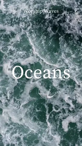 Oceans - Hillsong United . . Se liga no link da bio para ver o video completo!  #ambience #pray #worship #ambiencesounds #worshipmusic #fundomusical 