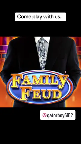 Playing Family Feud LIVE Tonight! Come join us! @gatorboy6812 #familyfeudlive #foryou #fyf #live 