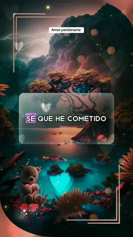amor perdóname #CapCut #parejas #novios #frasesparadedicar #cosasdenovios #amoreterno1120 #fypシ゚viral 