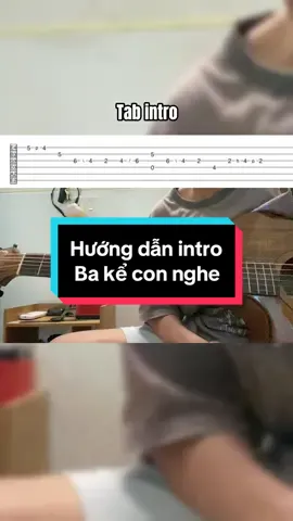 Hướng dẫn intro ba kể con nghe #giangcoustic #bakeconnghe 