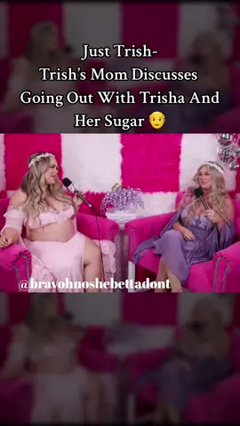 Just Trish- Trish’s Mom Discusses Going Out With Trisha And Her Sugar 👴  #trishapaytas #justtrish #podcast #lenapaytas 