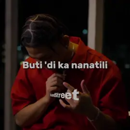 Buti di ka nanatili • Releast cram x CK YG x Nateman | #foryourpage #virallyricsvideo #fyppppppppppppppppppppppp #fypシ゚viral #fypシ #lyricsvideo #fyp #fypdongggggggg #viral #trending #ckyg #releastcram #nateman #olgang #fyp 