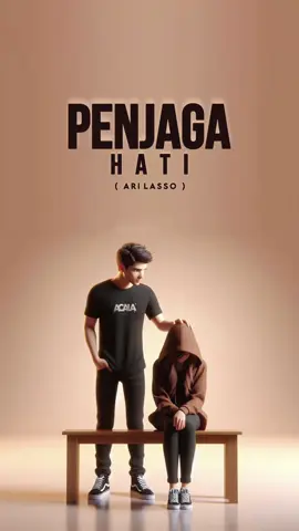 Penjaga hati - Ari lasso #fyp #CapCut #foryou #penjagahati #arilasso #lirikaesthetic #lyrics #trending #viral #fypシ #nostalgia #storywa #sadstory #liriklagu #foryoupage 