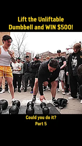 Lift the UNLIFTABLE Dumbbell and WIN $500! 🤑💪 | Part 5  #strong #bodybuilding #strength #bodyweight #gym #GymTok #lifting #weigthlifting #challenges_tiktok #deadlift #workout #challenges #usa #dumbbell #challenge #foryoup #foryoupagee #lift #gogym #academia #viral #foryouu