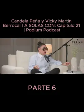 Candela Peña y Vicky Martín Berrocal | A SOLAS CON: Capítulo 21 | Podium Podcast - Parte 6 #podcast #entretenimiento #periodismo