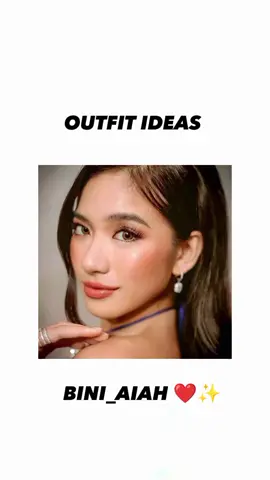 outfit ideas from bini_aiah ✨❤️😍 #fyp #outfitideas #biniaiah #outfitinspo #outfit #biniph #bini #foryou 