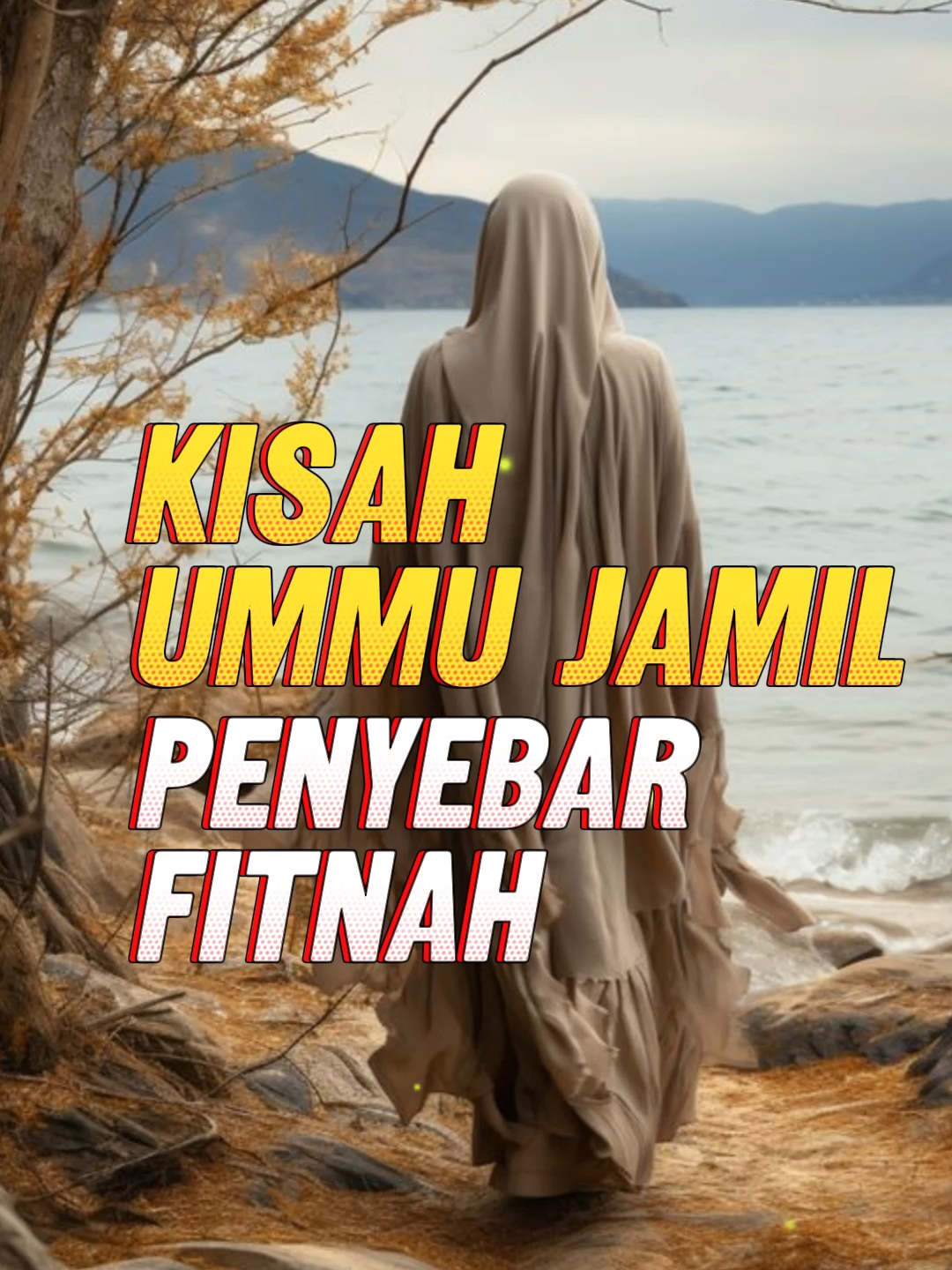 Kisah Ummu Jamil Penyebar Fitnah #islam #islamic_video #kisahnyata