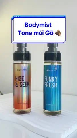 2 em bodymist cho Nam tone mùi gỗ bán siu chạy của nhà tui 🫶🏽  #Bodymiss #Bodymist #HideNSeek #funkyFresh #xitthomtoanthan #bodycare #fyp 