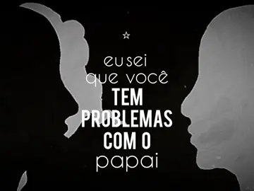 daddy issues (para quem pediu a versão pai do vídeo anterior) #fyp #lyrics #daddyissues #diadospais 