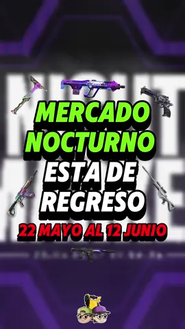 MERCADO NOCTURNO REGRESA! 22 DE MAYO #Valorant #valorantnews #chile #peru #argentina🇦🇷 #mexico #latam #nightmarket #nightmarketvalorant 