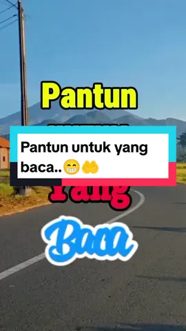 Pantun untuk yang baca..  #assalamualaikumselamatpagi🥰 #Doamotivasiquotes 