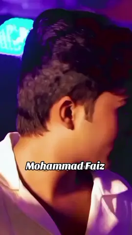 #mohammadfaiz #feel this song in Faizo voice 