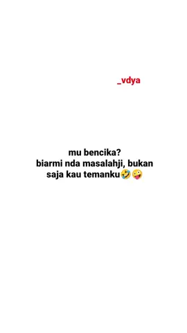 #storykece #berandafyp #foryoupage #bugispride🏝️🔥 #katakatastorywa_ #xyzbca #katakata #slebewwww #fypviraltiktok🖤シ゚☆♡ #trending #menyalaabangkuh🔥 